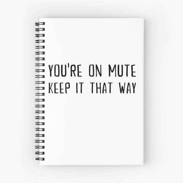 Item preview, You're on mute, Keep it that way designed and sold by SAVWIS.