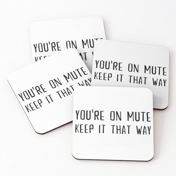 Item preview, You're on mute, Keep it that way designed and sold by SAVWIS.