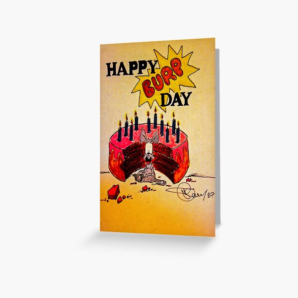 Birthday BURP !! Greeting Card