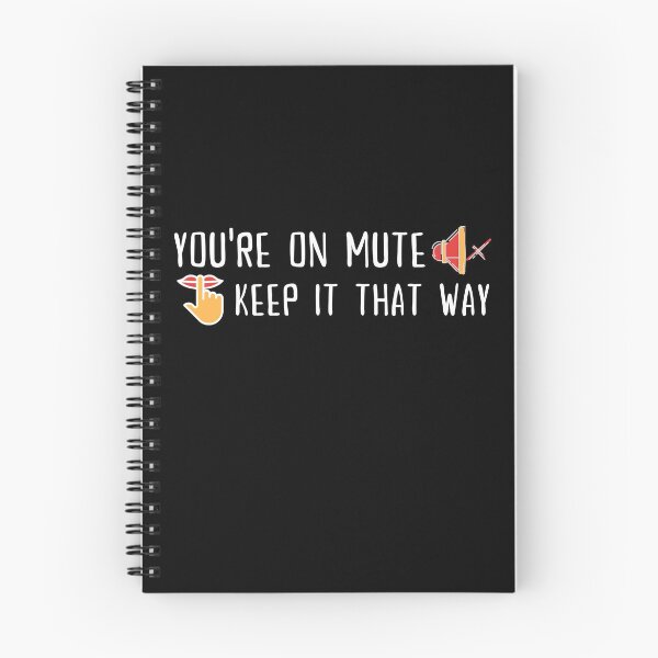 Item preview, You're on mute, Keep it that way designed and sold by SAVWIS.