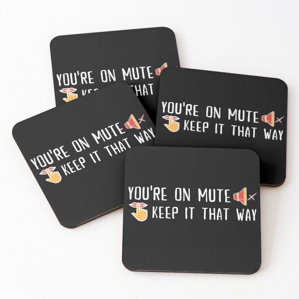Item preview, You're on mute, Keep it that way designed and sold by SAVWIS.