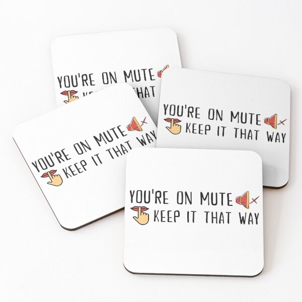 Item preview, You're on mute, Keep it that way designed and sold by SAVWIS.