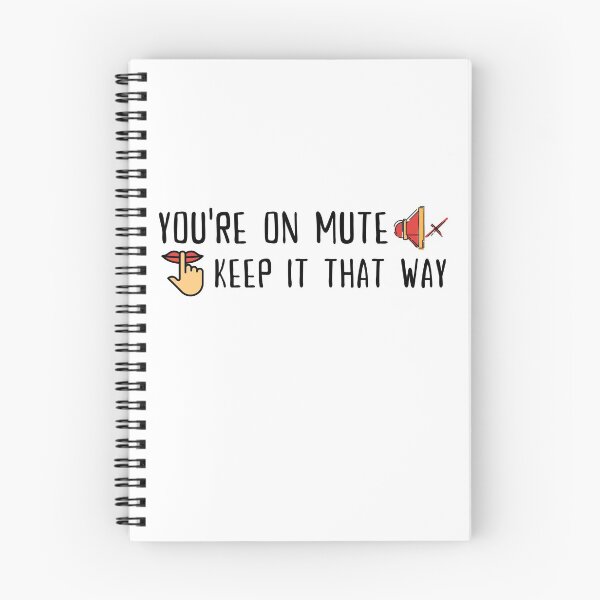 Item preview, You're on mute, Keep it that way designed and sold by SAVWIS.