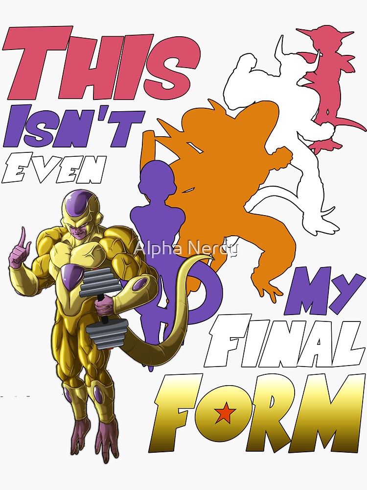 this-isn-t-even-my-final-form-sticker-by-kaytee137-redbubble