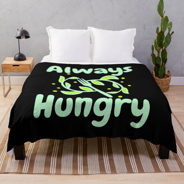 Item preview, Always Hungry designed and sold by toddbrooney.