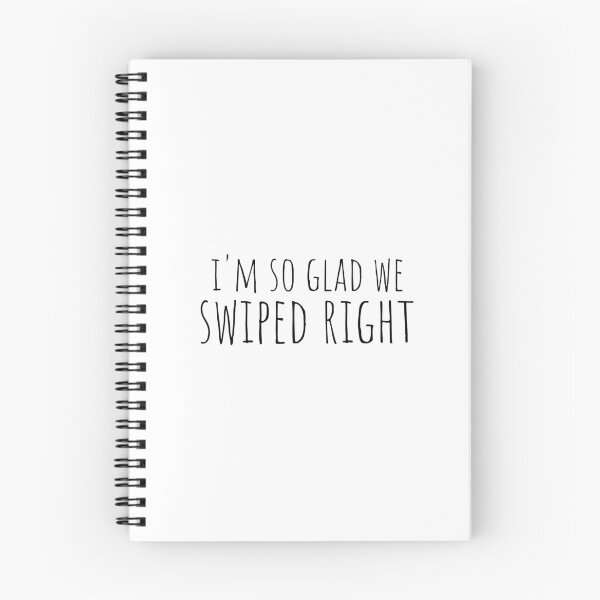 Item preview, I'm So Glad We Swiped Right designed and sold by cutelittletext.