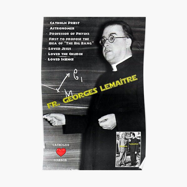 Catholics Love Science - Fr. Georges Lemaître Poster