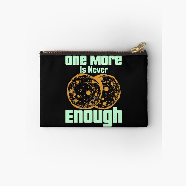 Item preview, One More Is Never Enough designed and sold by toddbrooney.