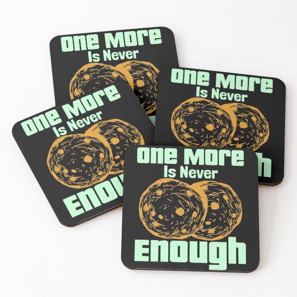 Item preview, One More Is Never Enough designed and sold by toddbrooney.