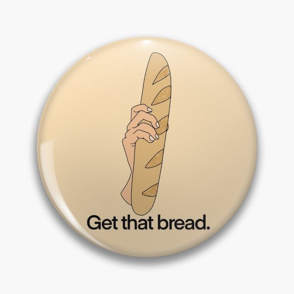 Item preview, get that bread - motivational baguette designed and sold by lemonmake.