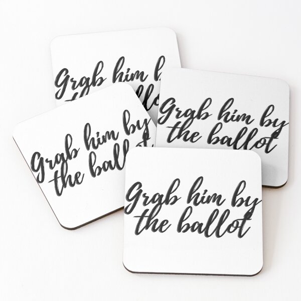 Item preview,  Grab him by the ballot designed and sold by gloriasd14.