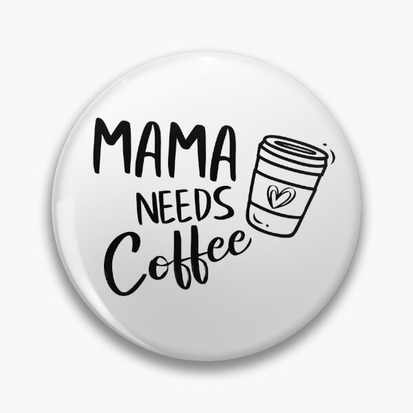 Item preview, Mama Need Coffee Funny designed and sold by YES!GOODY.