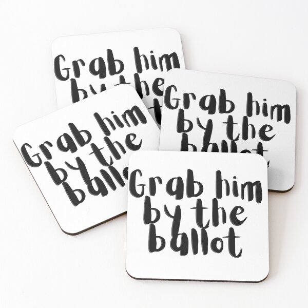Item preview, Grab him by the ballot designed and sold by gloriasd14.