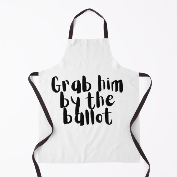 Item preview, Grab him by the ballot designed and sold by gloriasd14.