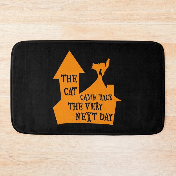Item preview, The Cat Came Back The Very Next Day designed and sold by ArtEntwined.
