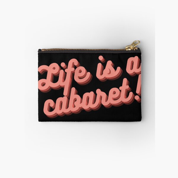Item preview, Life is a Cabaret designed and sold by Zocatfilms.