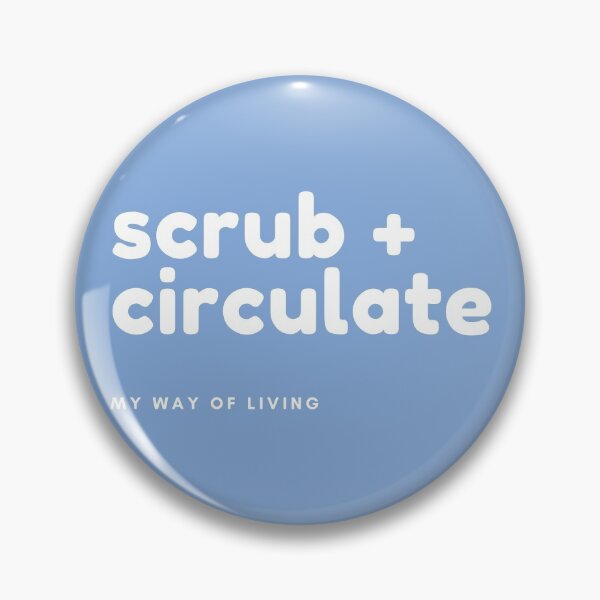 Item preview, Scrub and Circulate Equals My Way of Living - Operating Room Nurse - Scrub Blue designed and sold by ornursememes.