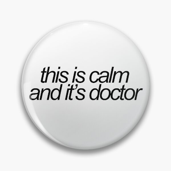 Item preview, this is calm and its doctor - tv ref designed and sold by emwing14.