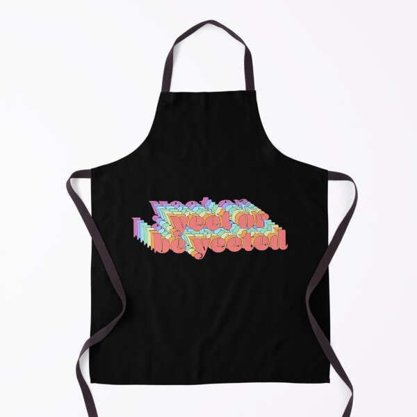 Item preview, Yeet or be yeeted designed and sold by ind3finite.