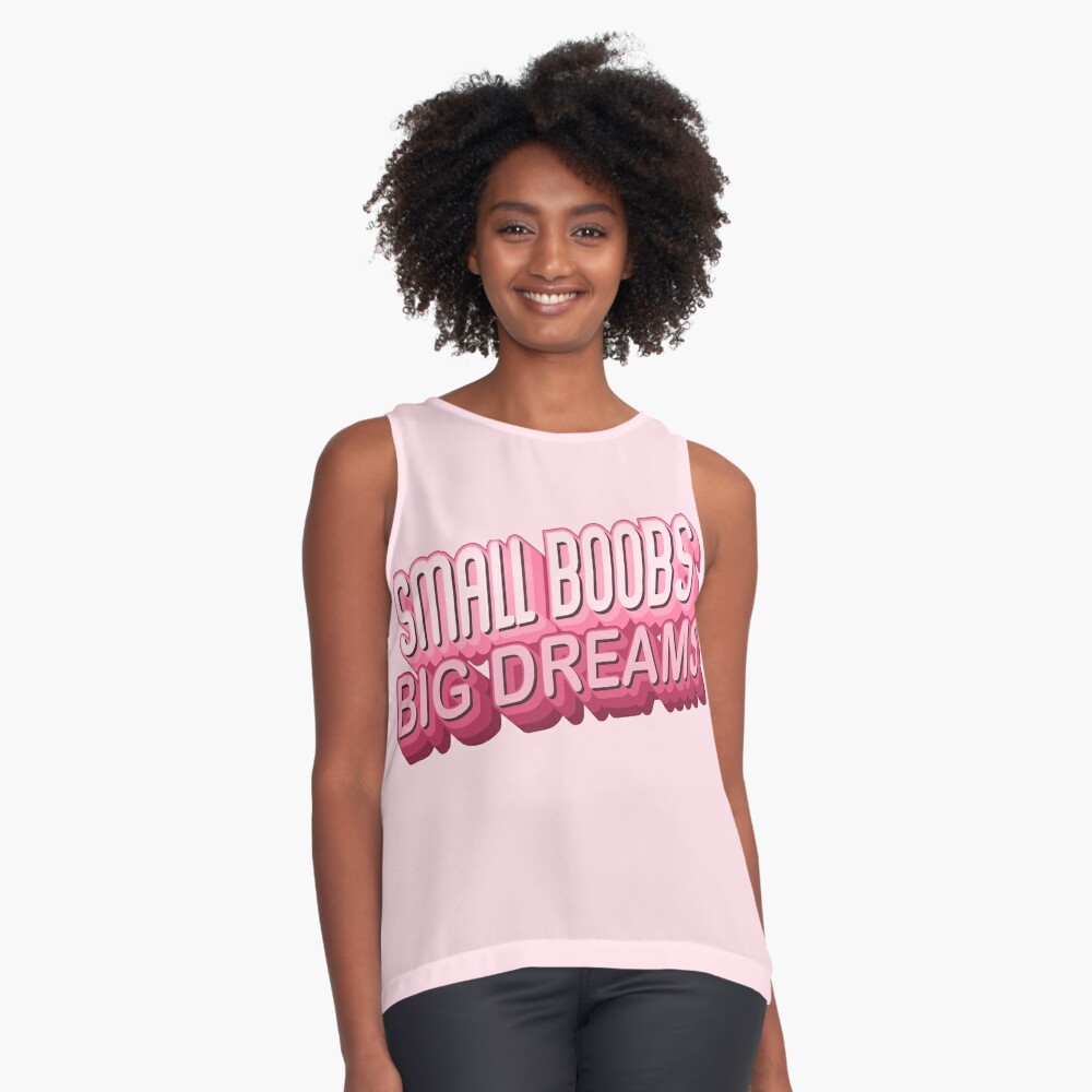 Small Boobs Big Dreams Tank Top