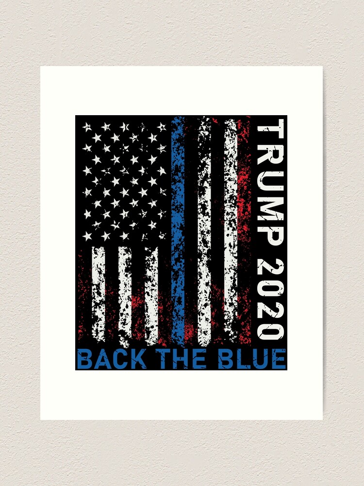 Trump 2020 Thin Blue Line Back The Blue Police Support US Flag Vintage  Design