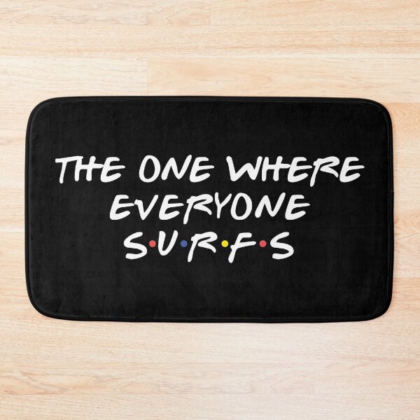 Item preview, The One Where Everyone Surfs designed and sold by ChrisMichaelis.