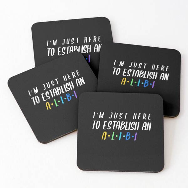 Item preview, I'm just here to establish an alibi designed and sold by YourEssentials.
