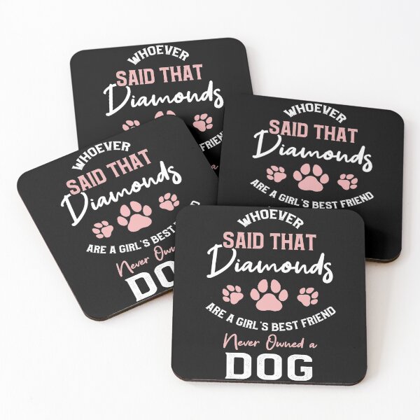 Item preview, Who said diamonds are a girls best friend never owned a dog designed and sold by PM-TShirts.