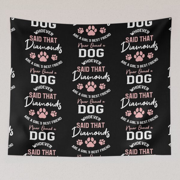 Item preview, Who said diamonds are a girls best friend never owned a dog designed and sold by PM-TShirts.