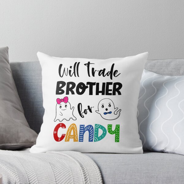 Item preview, Will Trade Brother For Candy Ghosts designed and sold by AvilionDesigns.