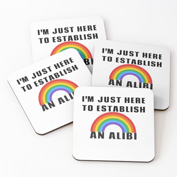 Item preview, I'm Just Here To Establish An Alibi designed and sold by YourEssentials.
