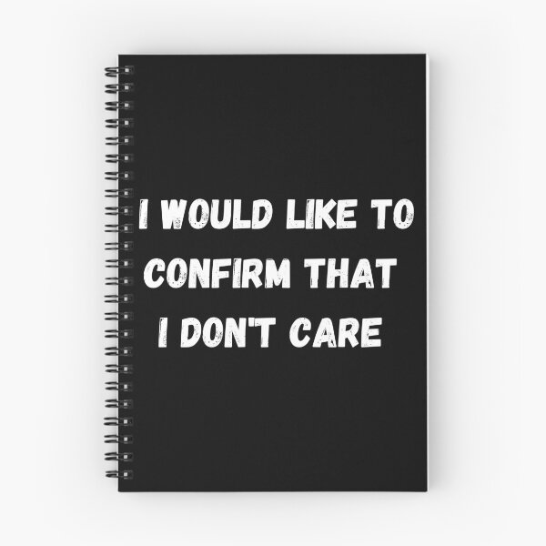 Item preview, I Would Like To Confirm That I Don't Care designed and sold by coffeetea2020.