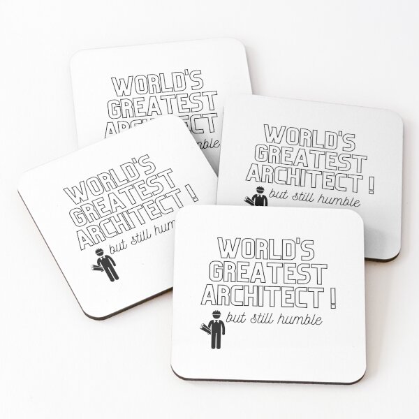 Item preview, World's Greatest Architect, but still humble merch designed and sold by Wanderers'  Arcadia.