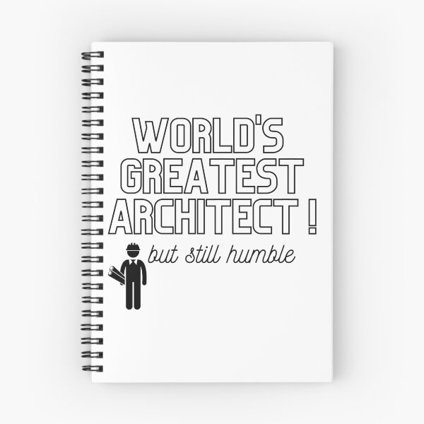 Item preview, World's Greatest Architect, but still humble merch designed and sold by Wanderers'  Arcadia.