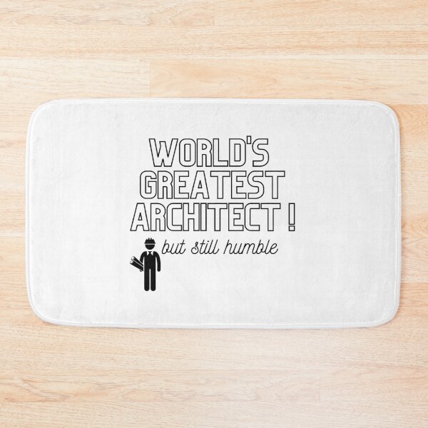 Item preview, World's Greatest Architect, but still humble merch designed and sold by Wanderers'  Arcadia.