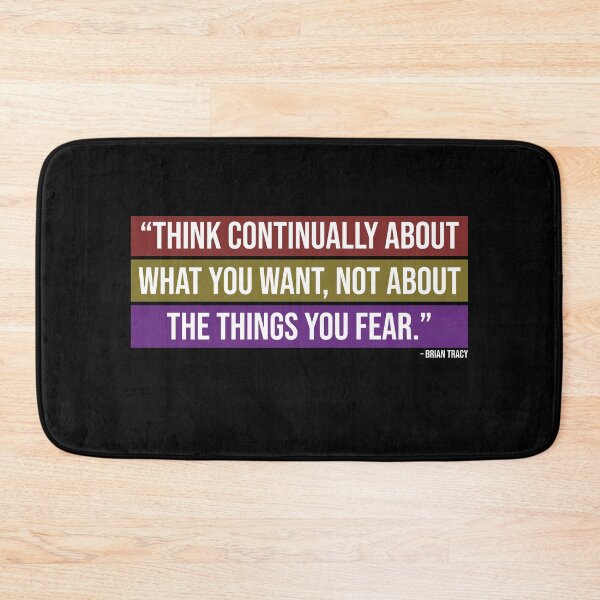 Item preview, Think Continually About What You Want, Not About The Things You Fear designed and sold by Nik J.