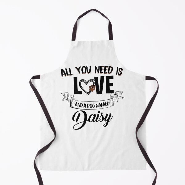 Item preview, All You Need Is Love And A Dog Named Daisy designed and sold by autlu.