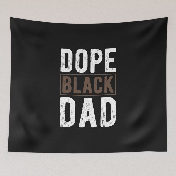 Item preview, Dope Black Dad Funny Saying Gift for Daddy's Birthday Party designed and sold by alenaz.