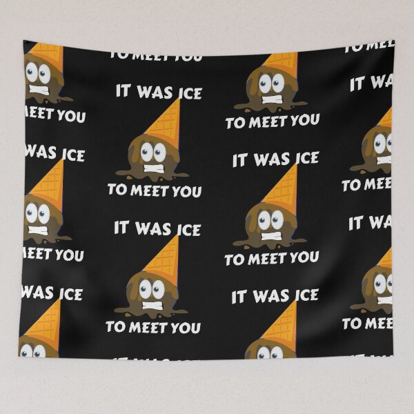 Item preview, It Was Ice To Meet You designed and sold by Quadghouls.