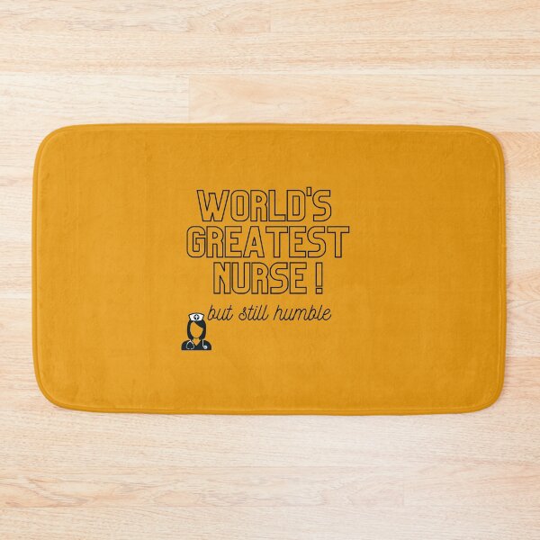 Item preview, World's Greatest Nurse, but still humble merch designed and sold by Wanderers'  Arcadia.
