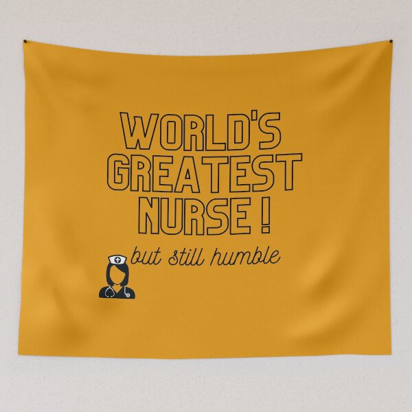 Item preview, World's Greatest Nurse, but still humble merch designed and sold by Wanderers'  Arcadia.