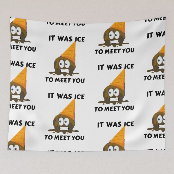 Item preview, It Was Ice To Meet You designed and sold by Quadghouls.