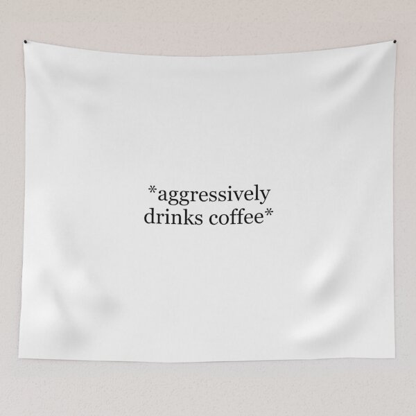 Item preview, *aggressively drinks coffee* designed and sold by michalsaitowitz.