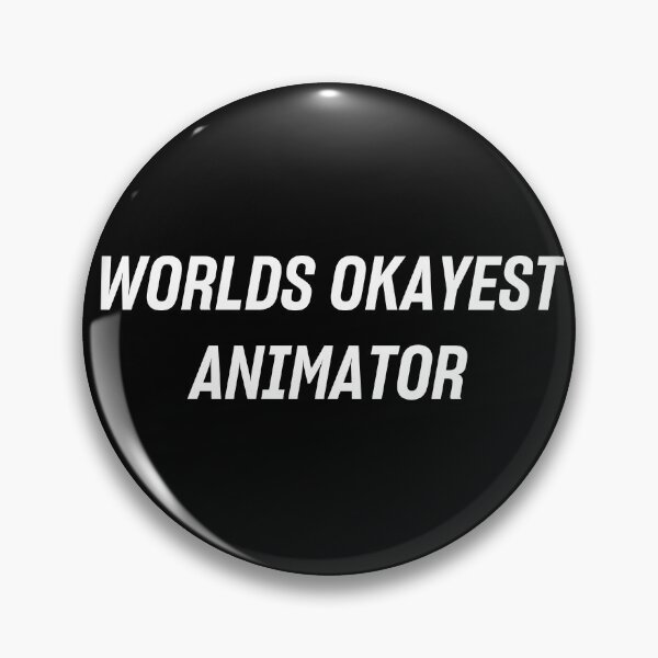 Item preview, World's okayest animator designed and sold by Akaiii.