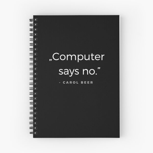 Item preview, Computer says no - Carol Beer Quote designed and sold by ubaDesigns.