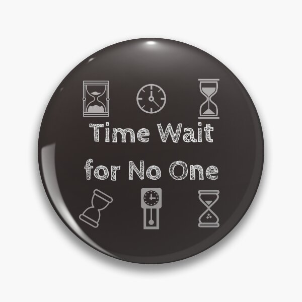Item preview, Time Wait for No One designed and sold by Rizal Rais.