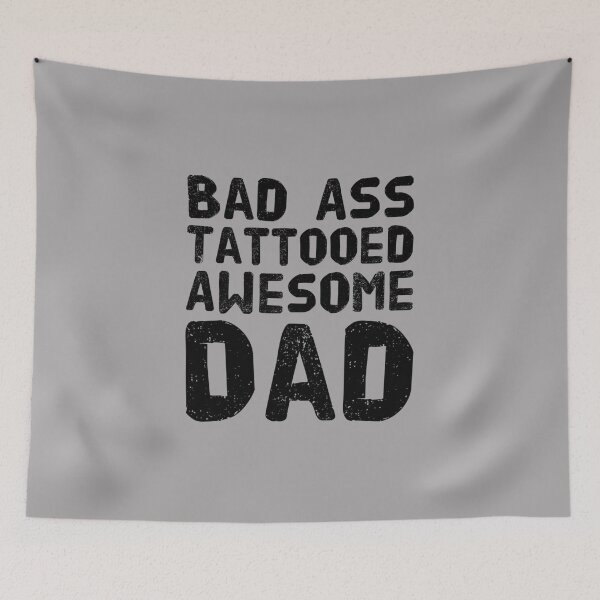 Item preview, Bad Ass Tattooed, Awesome Dad designed and sold by PetitePeche.