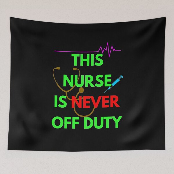 Item preview, This nurse is never off duty designed and sold by Ashish-Store.