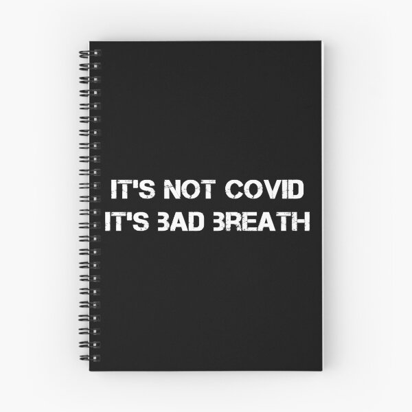 Item preview, It's Not Covid It's Bad Breath designed and sold by juvajay.
