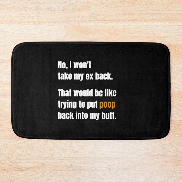 Item preview, No, I Won't Take My Ex Back designed and sold by Nathalie Aynié.